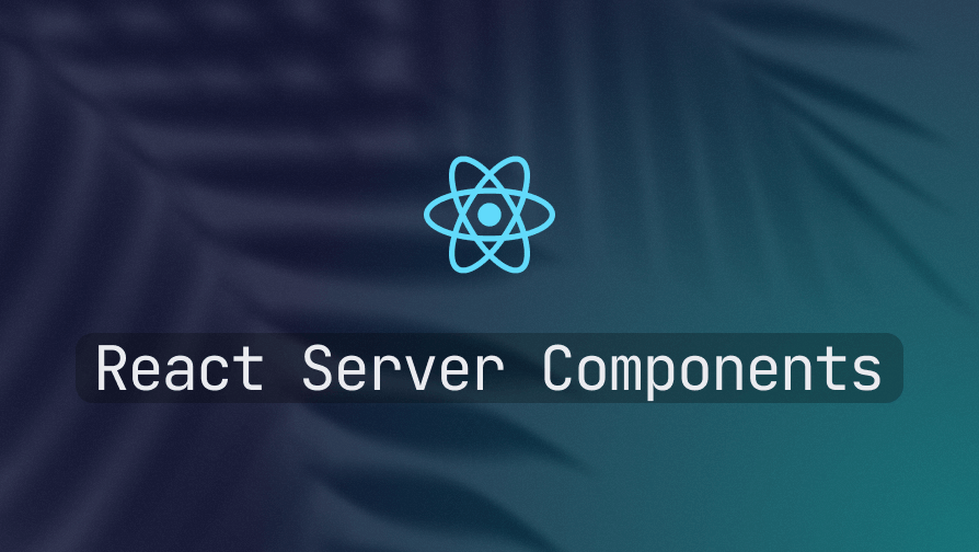 React Server Components: Full Guide, Benefits & Examples (2025)
